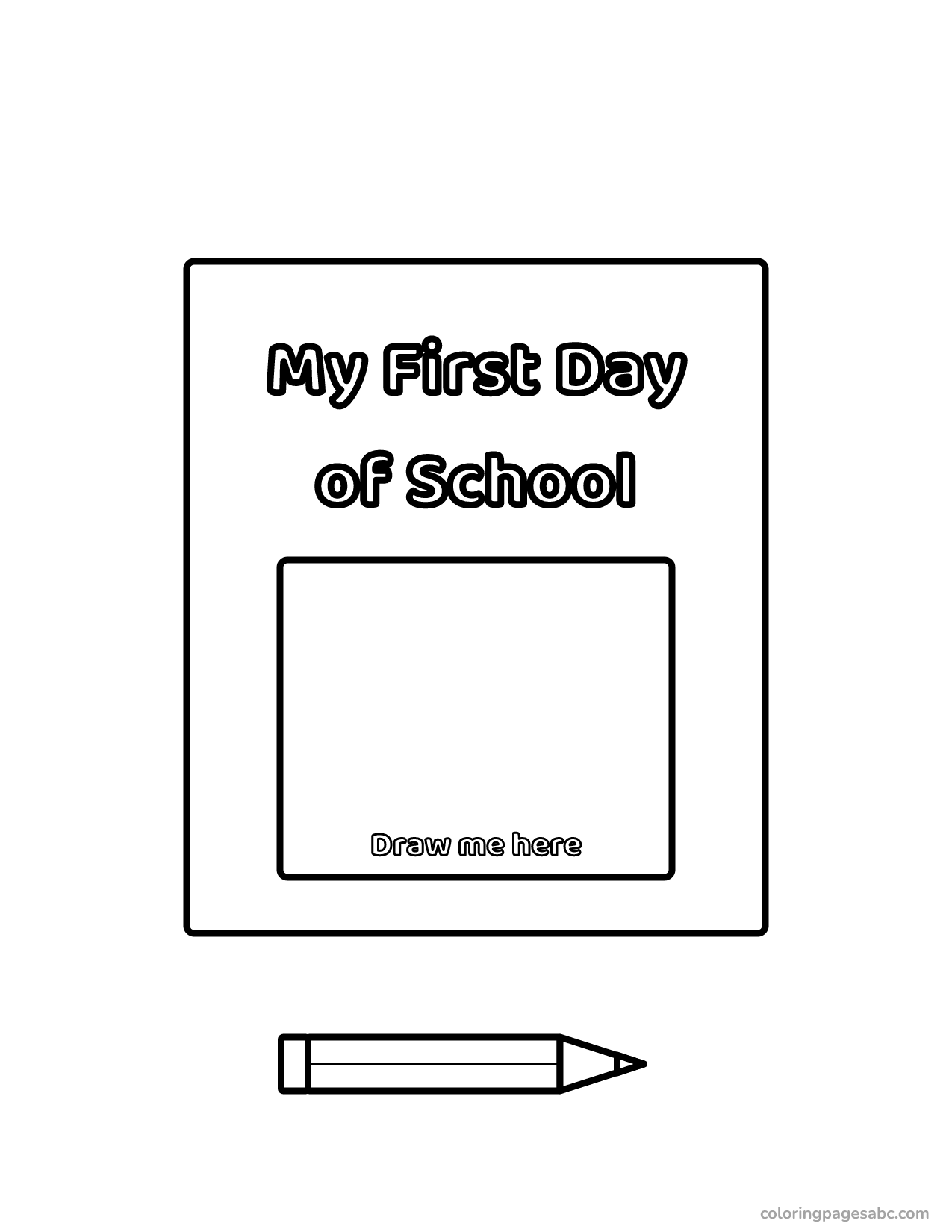 My First Day of School sign with a frame to draw in